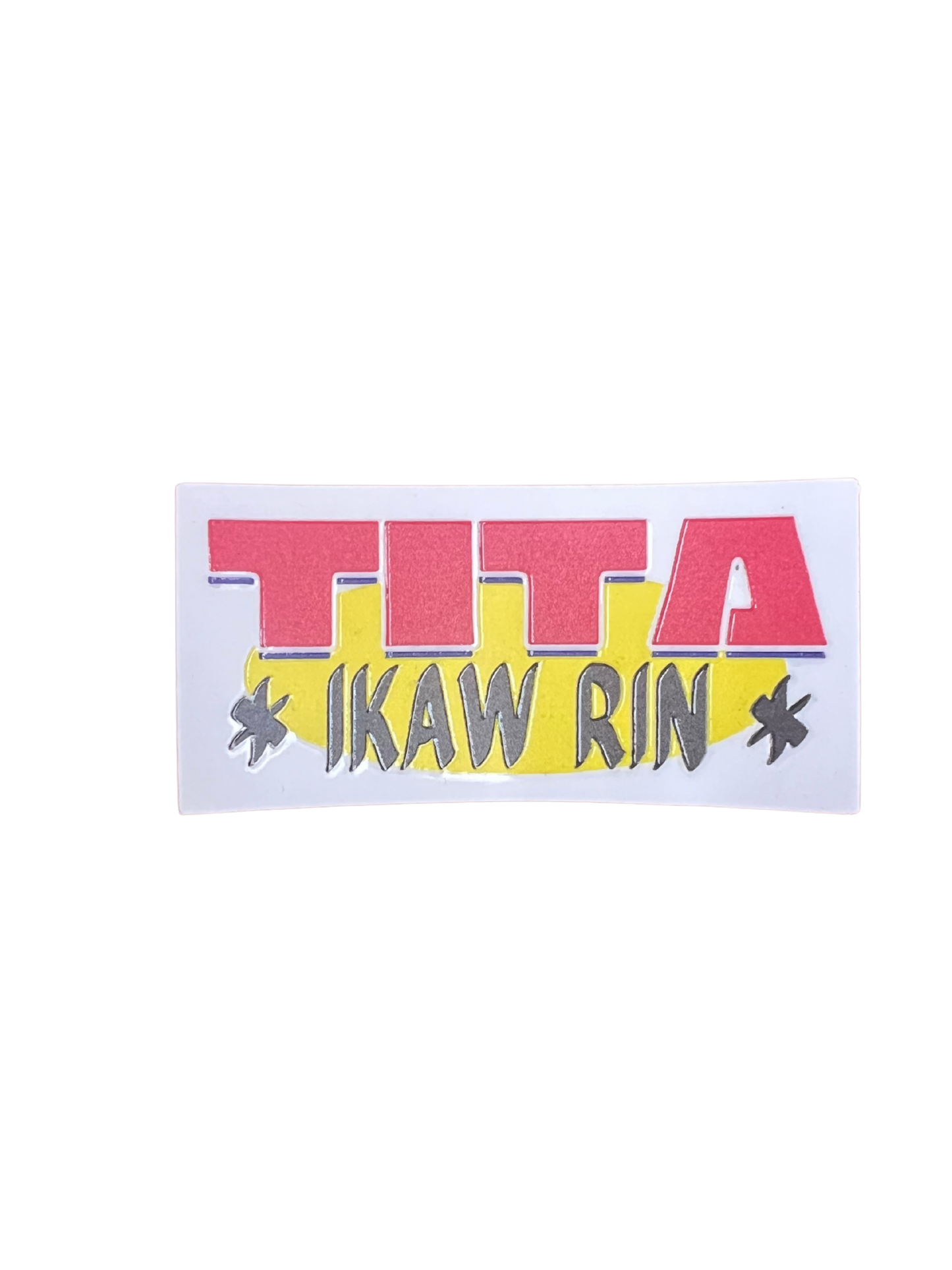 Tita, Ikaw rin sticker